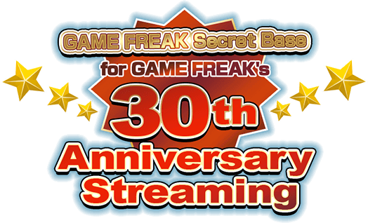 for GAME FREAK's 30th anniversary streaming
