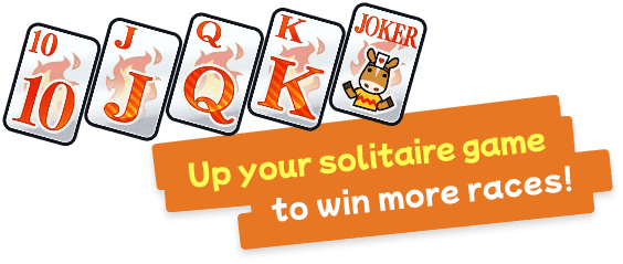 Up your solitaire game to win more races!