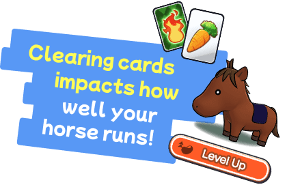 Clearing cards !? impacts how well your horse runs!