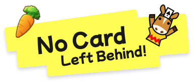 No Card Left Behind!