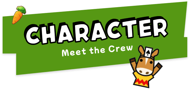 CHARACTER Meet the Crew