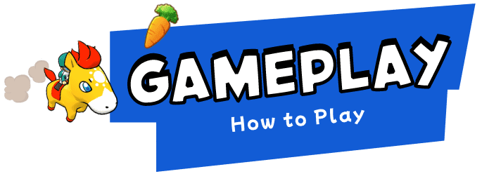 GAMEPLAY How to Play