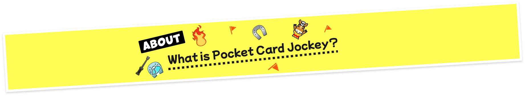 ABOUT What is Pocket Card Jockey?