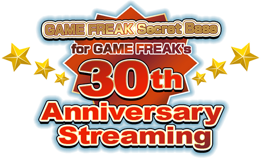 GAME FREAK Secret Base for GAME FREAK's 30th Anniversary