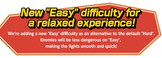 New “Easy” difficulty for a relaxed experience!